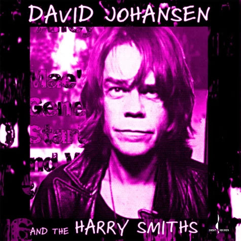David Johansen & The Harry Smiths (RSD BF25)