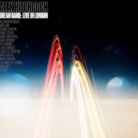 Alex Hitchcock, Dream Band: Live In London