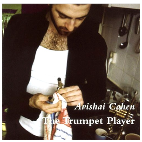 Avishai CohenAvishai Cohen, The Trumpet Player