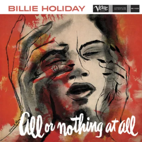 Billie Holliday, All or Nothing at All