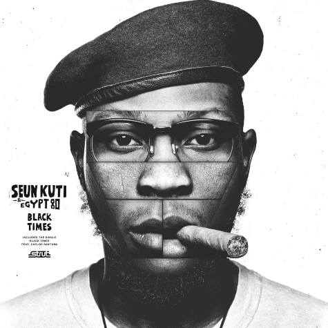 Black Times, Seun Kuti & Egypt 80