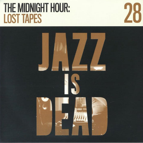 Jazz Is Dead 28- The Midnight Hour: Lost Tapes (Transparent Yellow Vinyl)