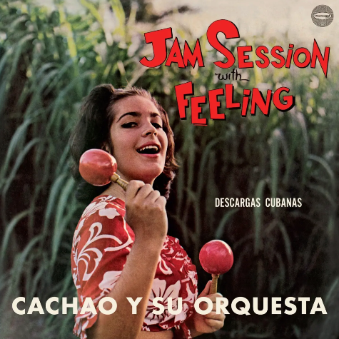 Cachao Y Su Orquestra, Jam session with feeling
