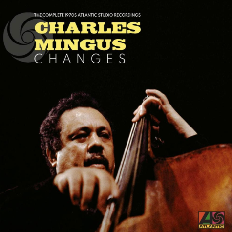 Charles Mingus, Changes: The Complete 1970s Atlantic Studio Recordings
