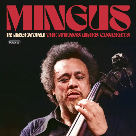 Charles Mingus, In Argentina: The Buenos Aires Concerts RSD25
