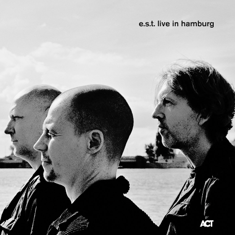 Esbjorn Svensson Trio, E.S.T. Live In Hamburg