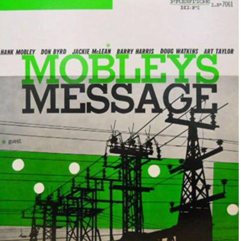 Hank Mobley, Mobley's Message