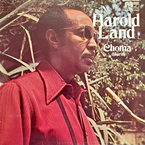 Harold Land, Choma (Burn)