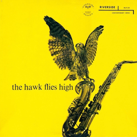 Hawk Flies High Coleman Hawkins