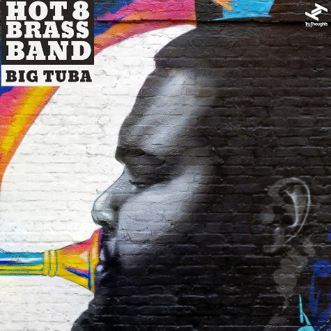 Hot 8 Brass Band, Big Tuba