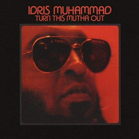 Idris Muhammad, Turn this Mutha Out
