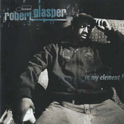 In my element, Robert Glasper