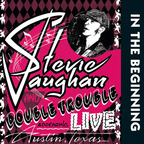 In the Beginning, Stevie Ray Vaughan & Double Trouble