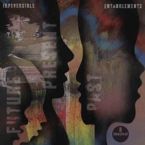 Irreversible Entanglements_Future Present Past