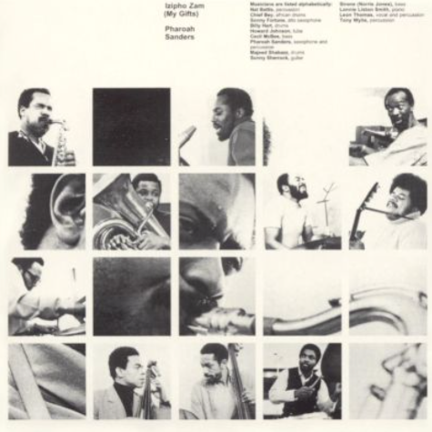 Izipho Zam, Pharoah Sanders