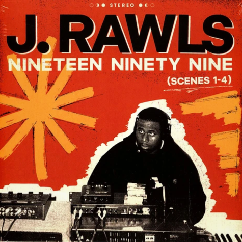 J. Rawls, Nineteen Ninety Nine (Scenes 1-4)