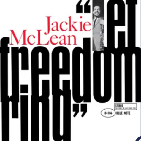 Jackie McLean, Let Freedom Ring