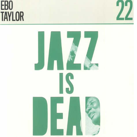 Jazz is dead 22, Ebo Taylor