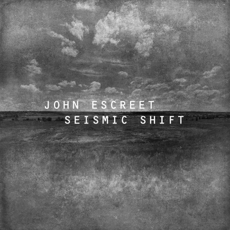 John Escreet, Seismic Shift