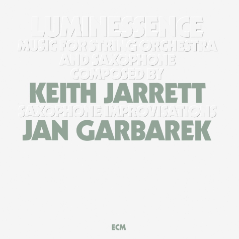 Keith Jarrett & Jan Garbarek, Luminessence