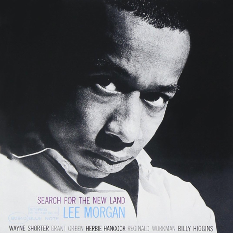 Lee Morgan, Searcgh for the New Land