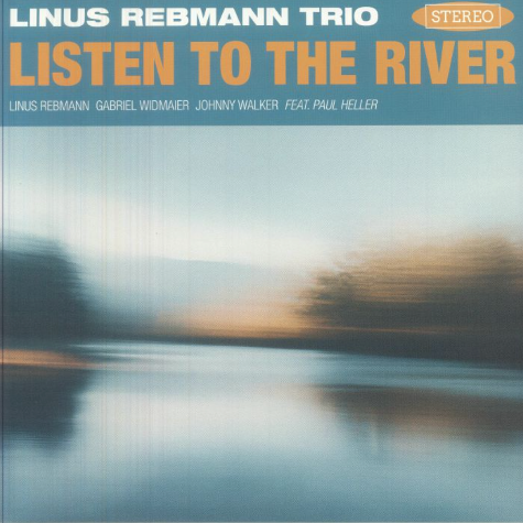 Listen to the River Linus Rebmann Trio