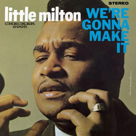 Little Milton We're Gonna Make It