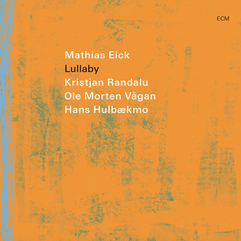 Mathias Eick, Lullaby