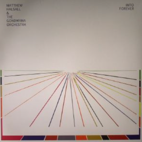 Matthew Halsall & The Gondwana Orchestra, Into Forever