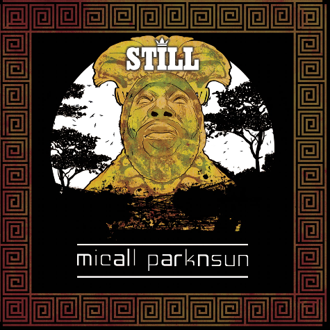 Micall Parknsun, Still
