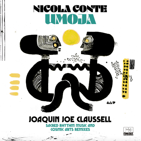 Nicola Conte, Umoja (Joaquin Joe Claussell Sacred Rhythm Music & Cosmic Art Remixes)