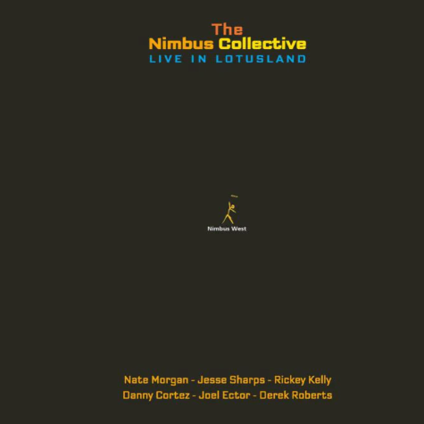 Nimbus Collective, Live in Lotusland