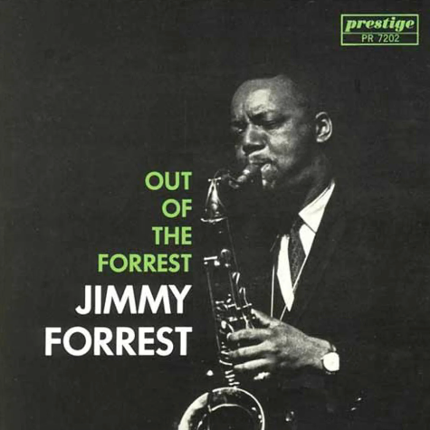 Out of the forrest JImmy Forrest