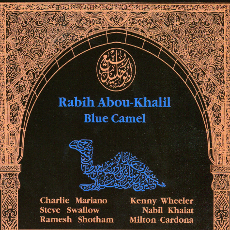 Rabih Abou-Khalil, Blue Camel