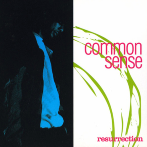 Resurrection, Common Sense