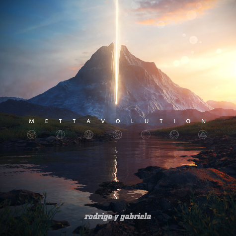 Rodrigo Y Gabriela, Mettavolution