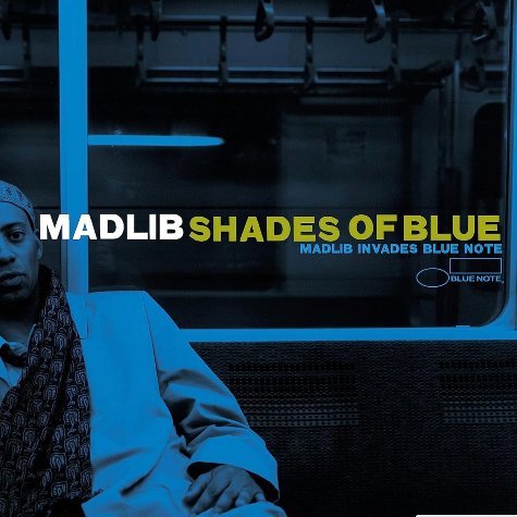 Shades of Blue (Madlib Invades Blue Note)