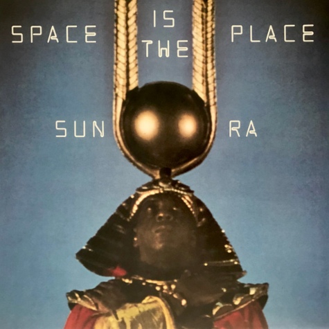 Sun Ra And The Intergalactic Infinity Orchestra, Space is the Place