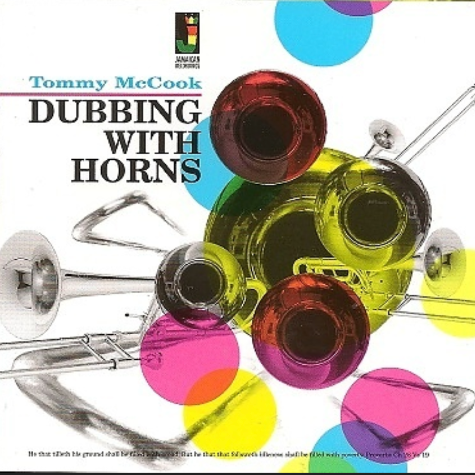 Tommy McCook Dubbing With Horns