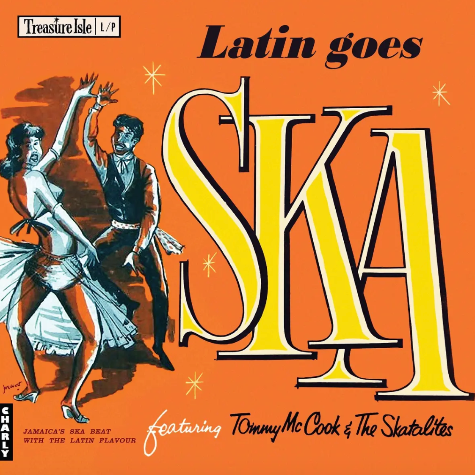 Tommy McCook & The Skatalites, Latin Goes Ska RSD25