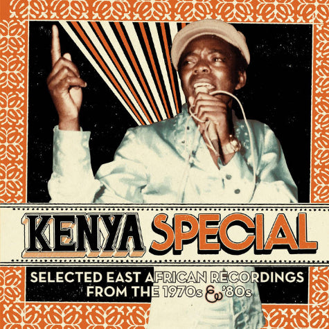 Kenya Special (Selected East African Recordings From The '70s & '80s