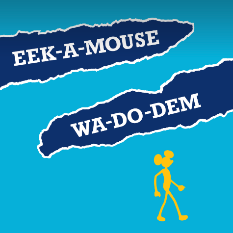 eek-a-mouse wa-do-dem