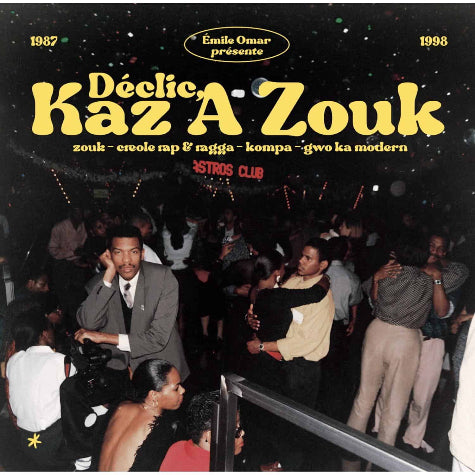 Emile Omar Presents: Déclic, Kaz A Zouk