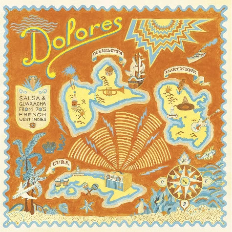 Dolores- Salsa & Guaracha From 70s French West Indies