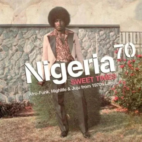 Nigeria 70 Volume 3 - Sweet Times