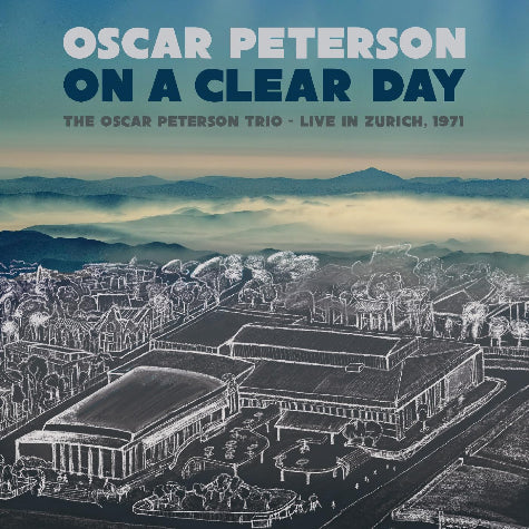 On A Clear Day: The Oscar Peterson Trio Live In Zurich 1971