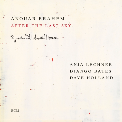 After the Last Sky, Anouar Brahem