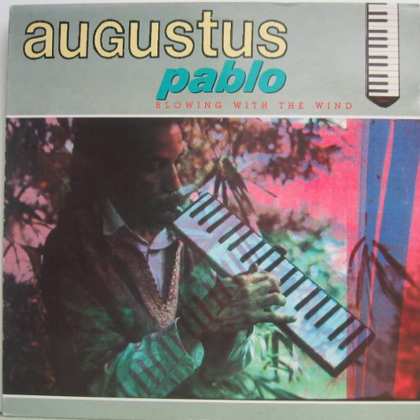 Augustus Pablo, Blowing with the Wind