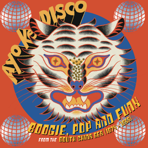 Ayo Ke Disco: Boogie, Pop & Funk From The South China Sea (1974-88)