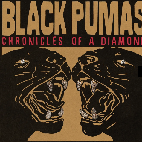 Black Pumas, Chronicles of a Diamond